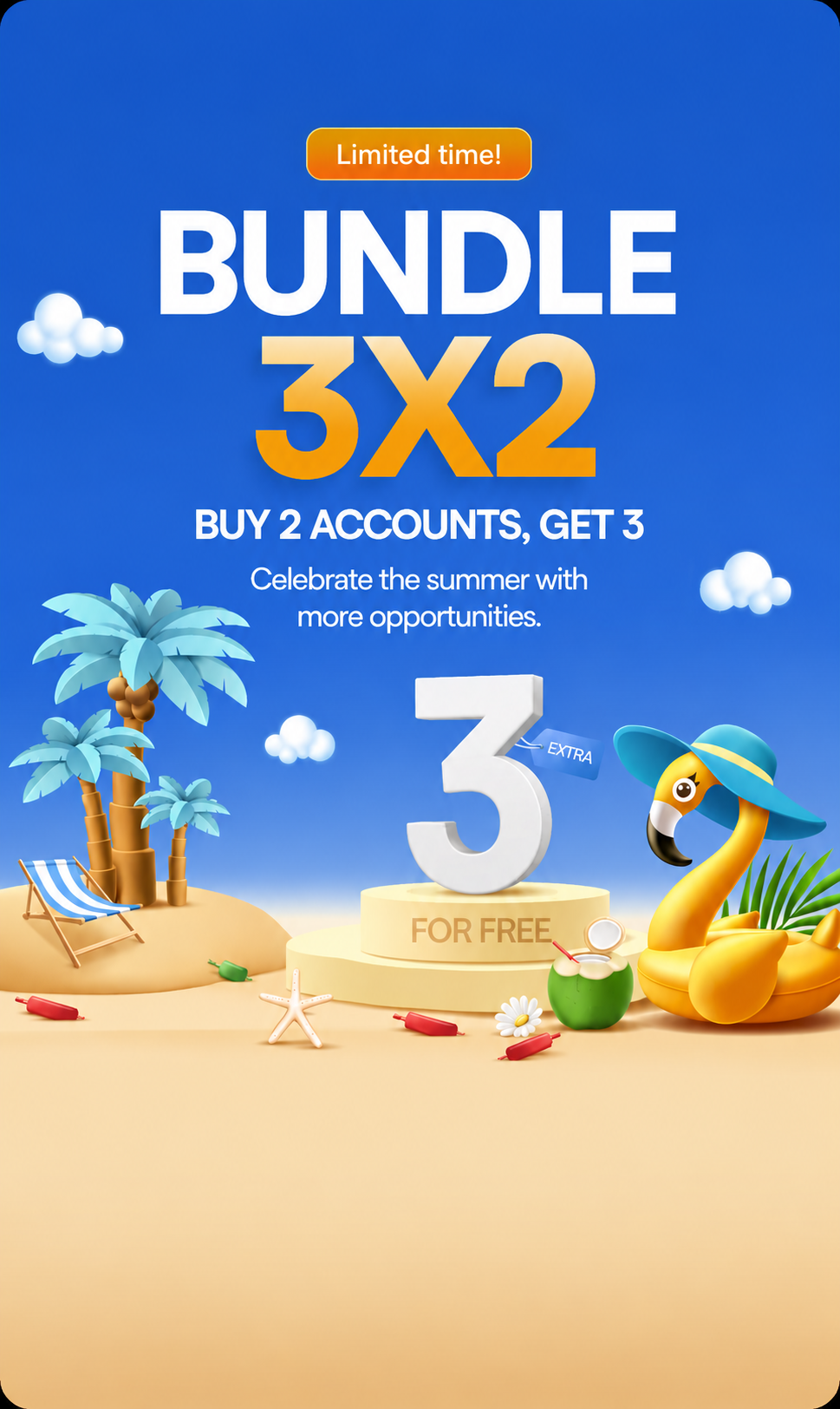 Limited time — Bundle 3x2: buy 2 accounts, get 3 for free. Celebrate the summer with more opportunities.